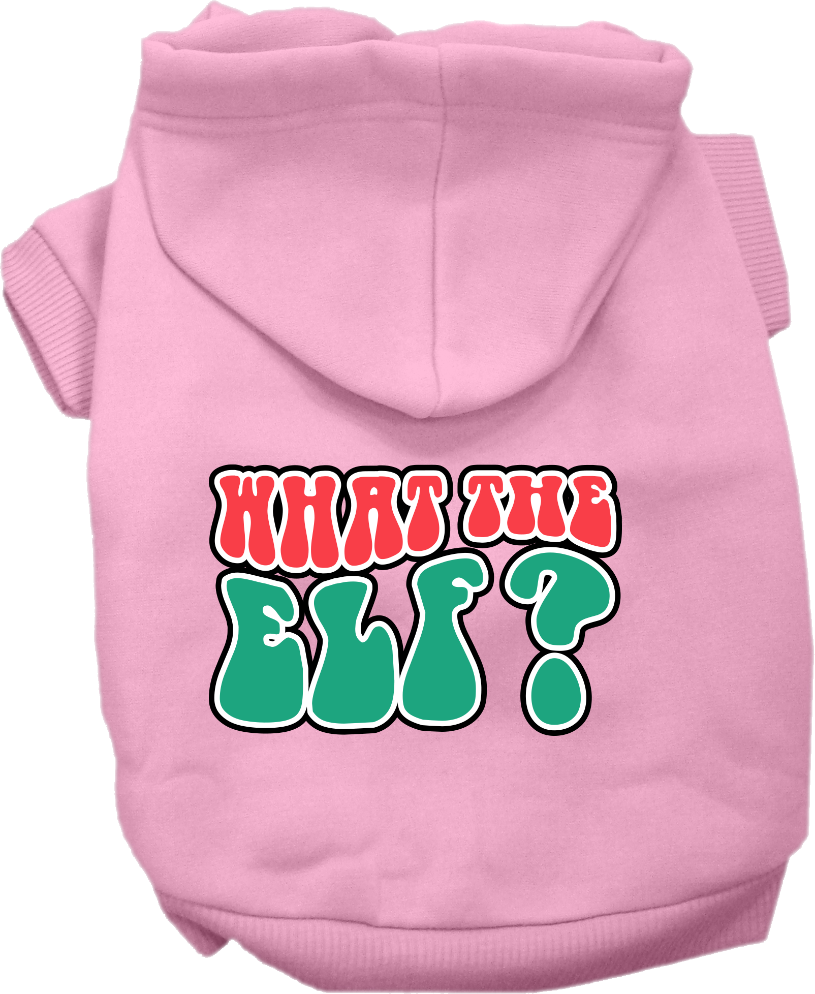 What the Elf Screen Print Dog Hoodie Light Pink Size 6X